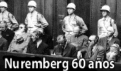 Especial: 60 aos, del juicio de Nuremberg